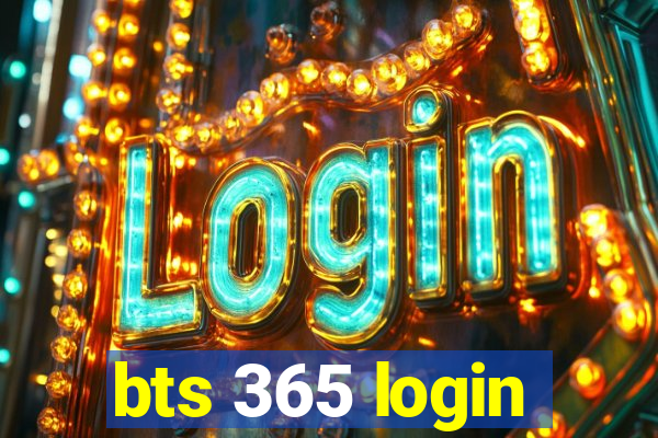 bts 365 login